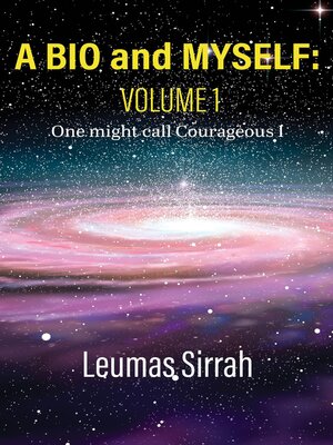 cover image of A Bio of Myself, Volume 1 & 2